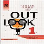 کتاب Out Look 1 اثر ابوالفضل قنبری انتشارات نویسندگان جوان