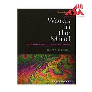 کتاب زبان Words in the Mind An Introduction to the Mental Lexicon 4th Words-in-the-Mind-fourth-edition