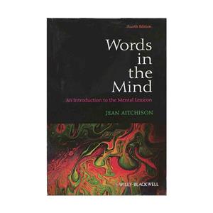 کتاب زبان Words in the Mind An Introduction to the Mental Lexicon 4th Words-in-the-Mind-fourth-edition