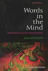 کتاب زبان Words in the Mind An Introduction to the Mental Lexicon 4th Words-in-the-Mind-fourth-edition