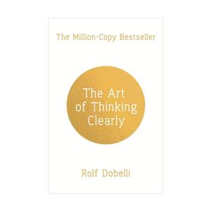 رمان The Art of Thinking Clearly