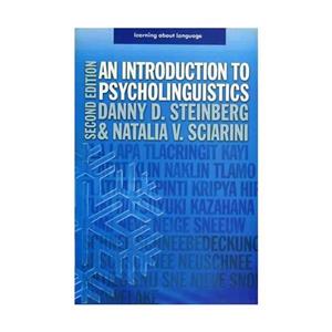 کتاب An Introduction To Psycholinguistics 2nd Steinberg Sciarini to 