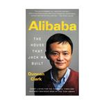 کتاب Alibaba - The House That Jack Ma Built