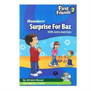 کتاب First Friends 2 Readers Surprise For Baz اثر  Maryam Fahimi Monzari انتشارات الوندپویان