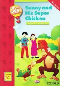 کتاب Up and Away in English Reader 6C: Sunny and His Super Chicken