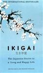 Ikigai The Japanese Secret to a Long and Happy Life  ایکیگای: راز طول عمر ژاپنی ها اثر هکتور گارسیا