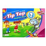 کتاب Tip Top 2 اثر Ivan H. Williams And Majid Tavanaie انتشارات خط سفید