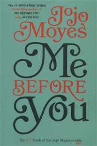 جوجو مویز11 (من پیش از تو:ME BEFORE YOU)،(انگلیسی)