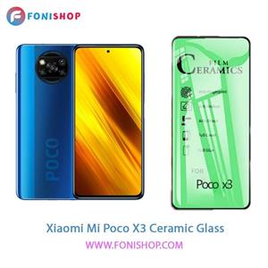 گلس محافظ صفحه نمایش سرامیکی شیائومی Xiaomi Mi Poco X3 Ceramics Full Screen Protector for Xiaomi Poco X3 NFC Mobile