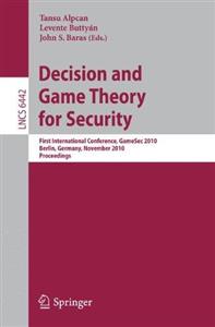 کتاب تصمیم امنیتی و رمزنگاری تئوری بازی برای امنیت Decision and Game Theory for Security 