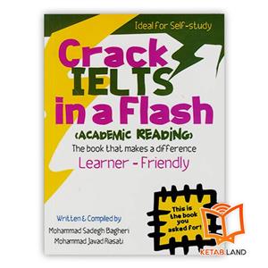 Crack IELTS in a Flash Academic Reading  کتاب کرک آیلتس اثر محمد صادق باقری و محمد جواد ریاستی Crack Ielts In a Flash Academic Reading