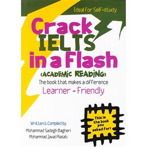 Crack IELTS in Flash Academic Reading کتاب کرک ایلتس اثر محمد صادق باقری و جواد ریاستی Ielts In 