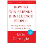 How to Win Friends and Influence People