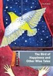 the birdof happiness and other wise tales-stage 2