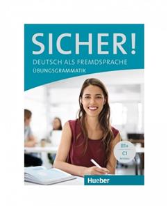کتاب آلمانی Sicher! Übungsgrammatik B1+ C1 