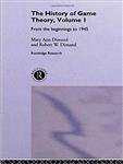 The History Of Game Theory, Volume 1: From the Beginnings to 1945 Routledge Studies in the History of Economics