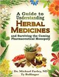 کتاب ای گاید تو آندرستندینگ هربال مدیسینز A Guide to Understanding Herbal Medicines and Surviving the Coming Pharmaceutical Mono