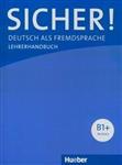 کتاب معلم Sicher! B1+ : Deutsch als Fremdsprache / Lehrerhandbuch