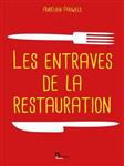 کتاب Les entraves de la restauration : Étude de terrain pris sur le prisme travail, interaction, trajectoire