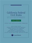کتاب California Federal Civil Rules: With Local Practice Commentary