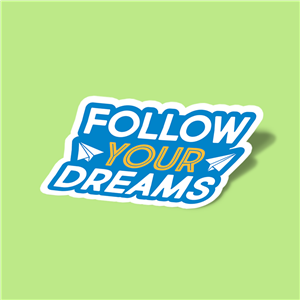 استیکر follow your dream 