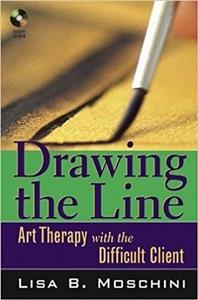 کتاب Drawing the Line: Art Therapy with the Difficult Client