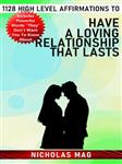 کتاب 1128 High Level Affirmations to Have a Loving Relationship That Lasts