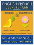 کتاب 12--Spring | Printemps--English French Books for Kids (Anglais Français Livres pour Enfants) : Bilingual book to learn French to English words (Livre bilingue pour apprendre anglais de base)