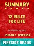 کتاب 12 Rules for Life--An Antidote to Chaos by Jordan B. Peterson--Summary by Fireside Reads