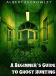 کتاب A Beginner's Guide to Ghost Hunting