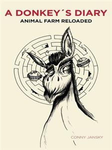 کتاب A Donkey's Diary : Animal Farm Reloaded 
