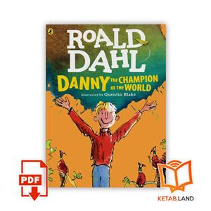 داستان الکترونیکی Danny The Champion Of The World