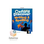 کتاب Oxford Discover Writing and Spelling 2 2nd انتشارات Oxford