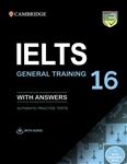 کتاب آزمون آیلتس Cambridge IELTS 16: General Training + Answers + Audio انتشارات Cambridge