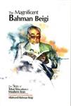 کتاب THE MAGNIFICENT BAHMAN BEIGI(باشکوه) انتشارات همارا 