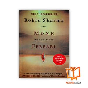 کتاب رمان The Monk Who Sold His Ferrari انتشارات Harper Thorsons Life Lessons from the Monk Who Sold His Ferrari