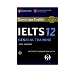 کتاب Cambridge English IELTS 12 General Training اثر جمعی از نویسندگان انتشارات الوندپویان