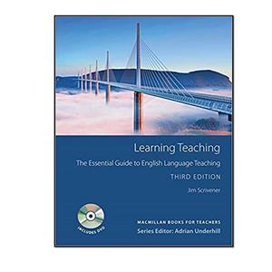 کتاب Learning Teaching The Essential Guide to English Language Teaching اثر Jim Scrivener انتشارات مؤلفین طلایی