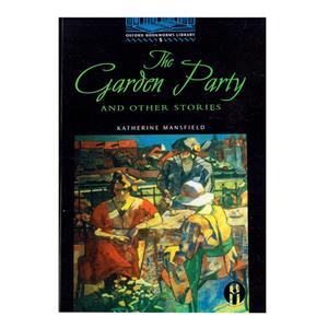 کتاب Oxford Bookworms Library The Garden Party And Other Stories اثر Katherine Mansfield انتشارات الوندپویان