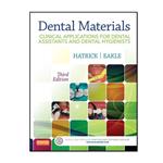 کتاب Dental Materials: Clinical Applications for Dental Assistants and Dental Hygienists، اثر W. Stephan Eakle& Carol Dixon Hatrick ، انتشارات مؤلفین طلایی