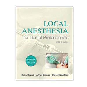 کتاب Local Anesthesia for Dental Professionals اثر Kathy Bassett and DiMarco انتشارات مؤلفین طلایی