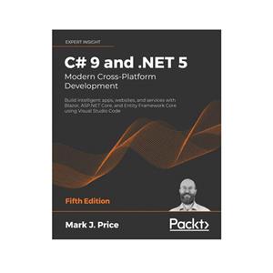 کتاب C# 9 and .NET 5 Modern Cross Platform Development 5th Edition اثر Mark J. Price انتشارات مؤلفین طلایی 