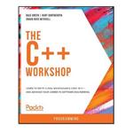 کتاب The C++ Workshop - Learn to write clean, maintainable code in C++ اثر جمعی از نویسندگان انتشارات مؤلفین طلایی