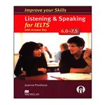 کتاب Improve Your Skills Listening And Speaking For IELTS 6.0-7.5 اثر Joanna Preshous انتشارات الوندپویان