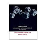 کتاب Foundations of Statistical Natural Language Processing, 1st Edition اثر Christopher D. Manning and Hinrich Schütze انتشارات مؤلفین طلایی