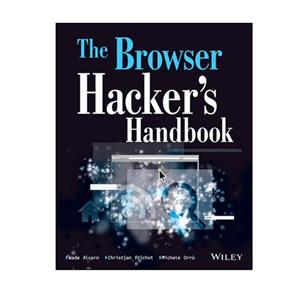 کتاب The Browser Hacker’s Handbook 1st Edition اثر  جمعی از نویسندگان انتشارات مؤلفین طلایی