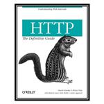 کتاب HTTP: The Definitive Guide 1st Edition اثر جمعی از نویسندگان انتشارات مؤلفین طلایی