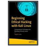 کتاب Beginning Ethical Hacking with Kali Linux اثر Sanjib Sinha انتشارات مؤلفین طلایی