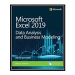 کتاب Microsoft Excel 2019 Data Analysis and Business Modeling اثر Wayne Winston انتشارات مؤلفین طلایی