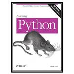 کتاب Learning Python: powerful object-oriented programming اثر Mark Lutz انتشارات مؤلفین طلایی